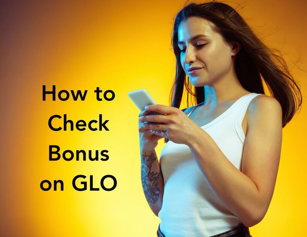 How to Check Bonus on GLO