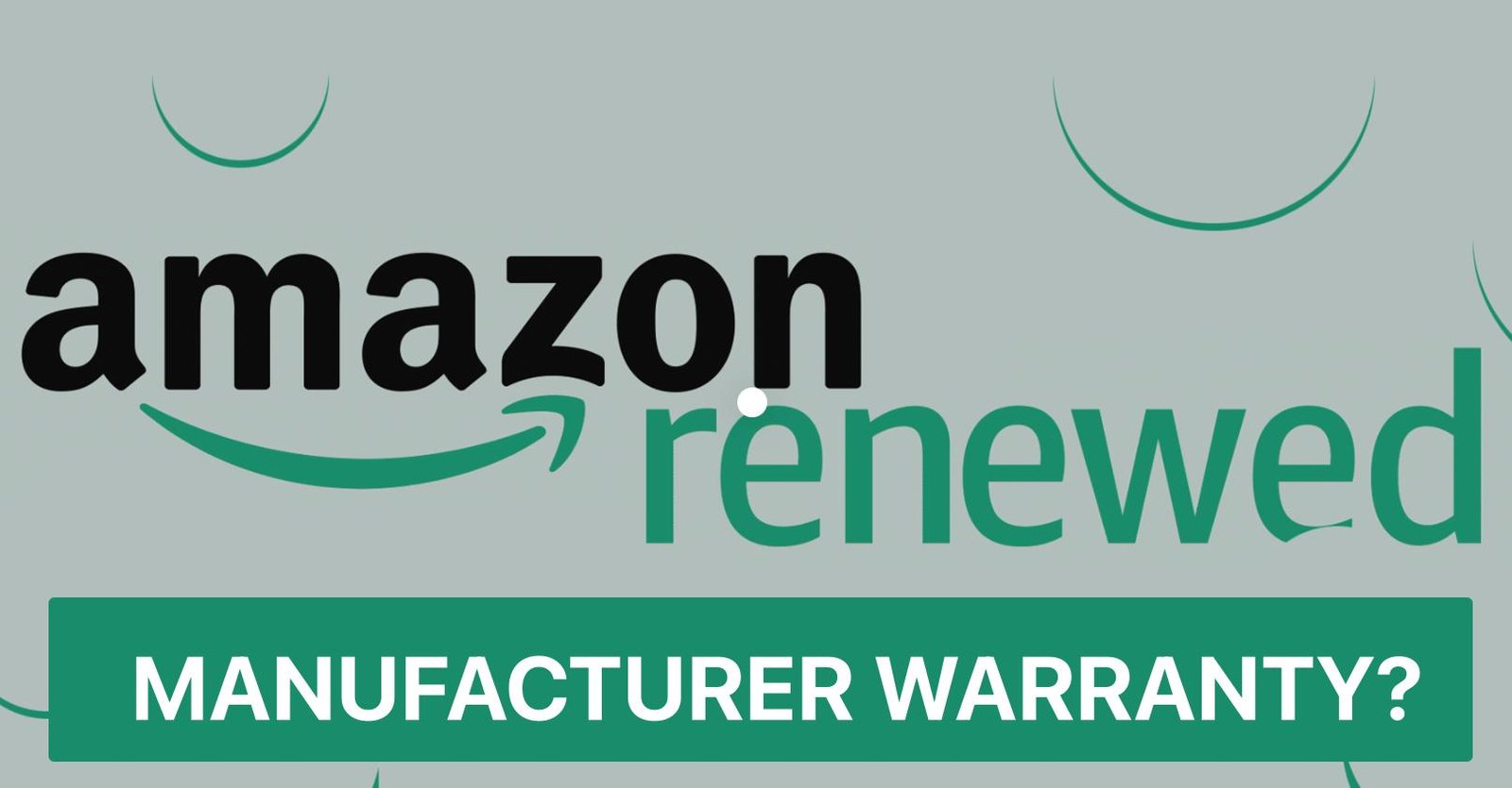 does amazon renewed come with manufacturer warranty